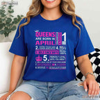 Queens Are Born In April Birthday T-Shirt - Celebrate In Style Gift - Party Tee