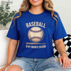 Baseball Is My Favorite Season T-Shirt Baseball Player Team Spirit Sport Tee