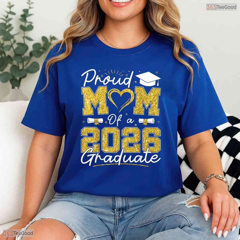 Proud Mom Of A 2026 Graduate Senior Class of 2026 Family Matching T-Shirt