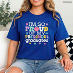 Loving Proud Of My Preschool Graduates Last Day Of School Educator T-Shirt
