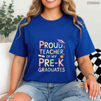 Women's Proud Teacher Of My Pre-K Graduates Fun Graduation Party T-Shirt