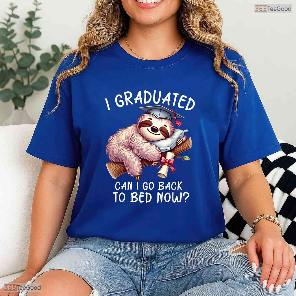 Lazy Student Funny Graduation I Graduated Can I Go Back To Bed Women T-Shirt