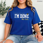 Funny Class Of 2026 I Am Done We Out Graduation Last Day Men And Women Shirt