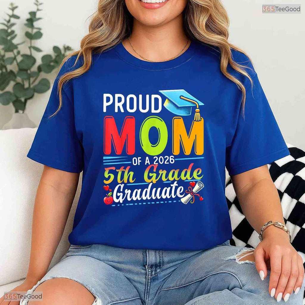 Blessed Proud Mom Of 2026 5th Grade Graduate Mothers Day Graduation Party T-Shirt