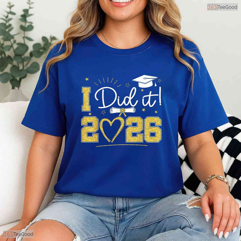 Awesome Graduation I Did It 2026 Graduate Senior 2026 Grad Family Celebration T-Shirt
