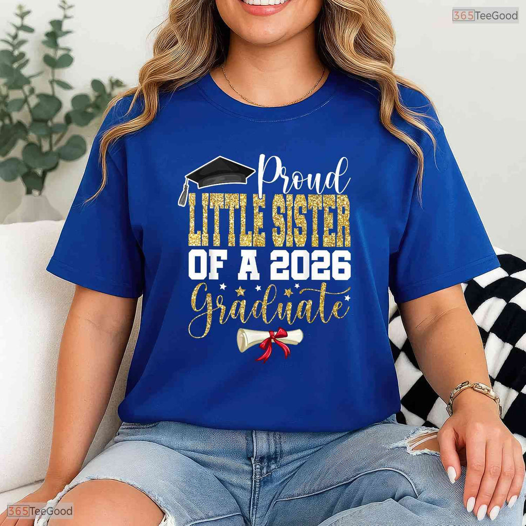 Proud Little Sister Of A 2026 Senior Graduate Matching Family Graduation T-Shirt