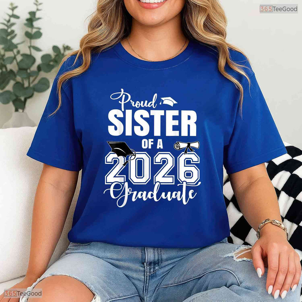 Matching Proud Sister Of A 2026 Graduate Family University Celebration T-Shirt