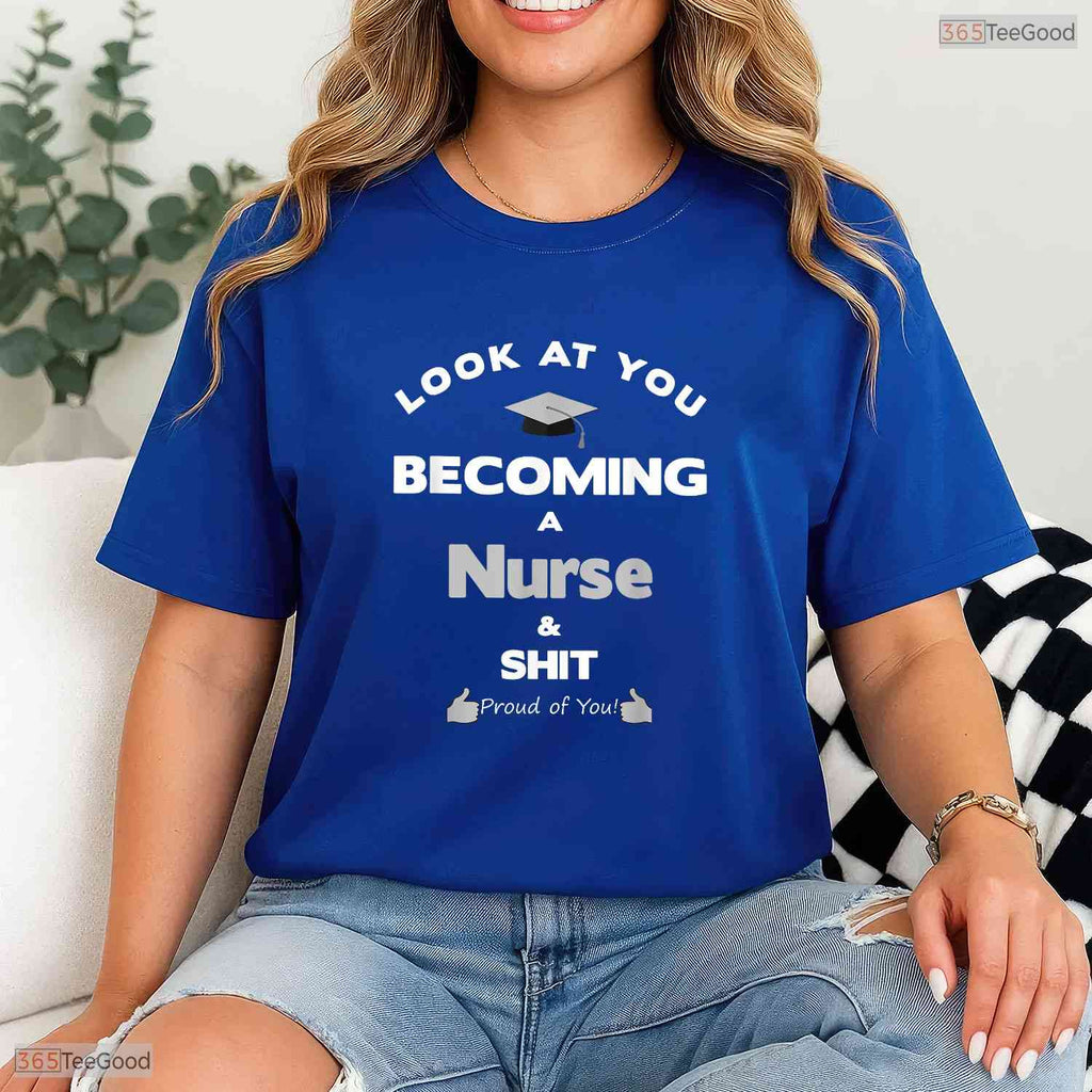 Funny RN Nurse Graduate Gag Gift Proud Nursing Family Graduation Party Shirt