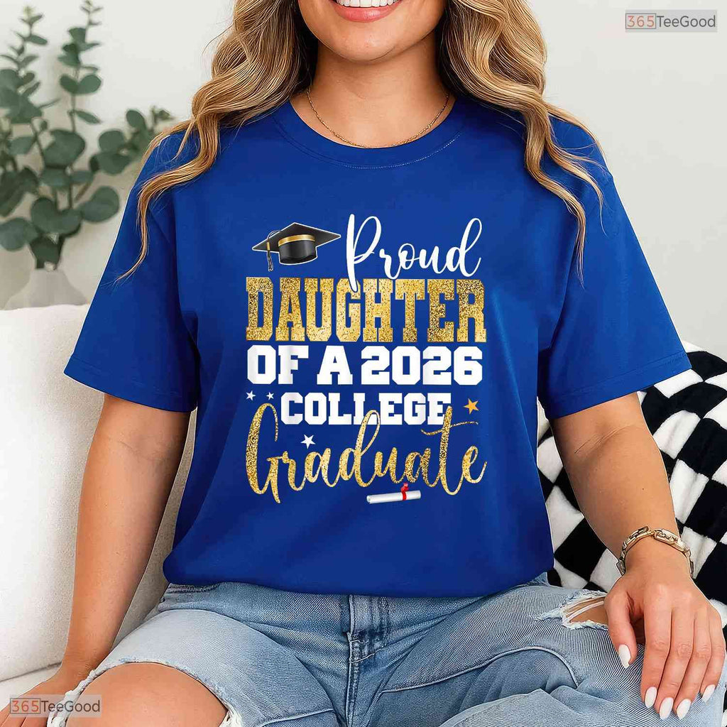 Proud Daughter Of A 2026 Graduate College Degree Matching Family Graduation Shirt