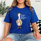 Funny Silly Goose Today I Am A Serious Goose High School College Graduation T-Shirt