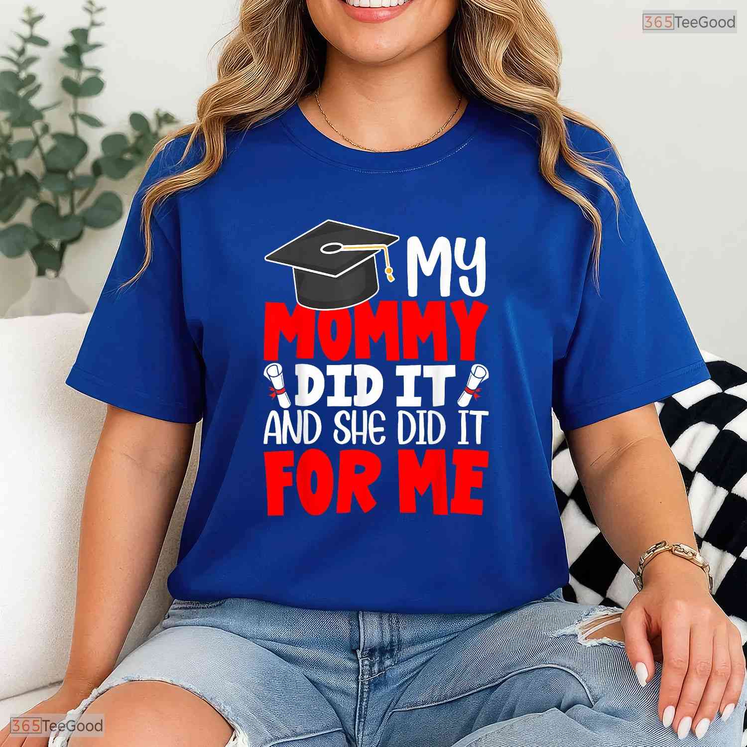 My Mommy Did It Graduation Graduated Mom Proud Children Family Party T-Shirt