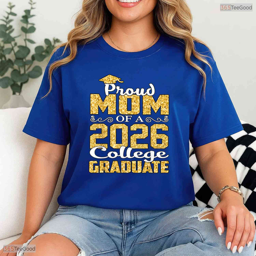 Proud Mom Of A 2026 College Graduate University Commencement Family T-Shirt