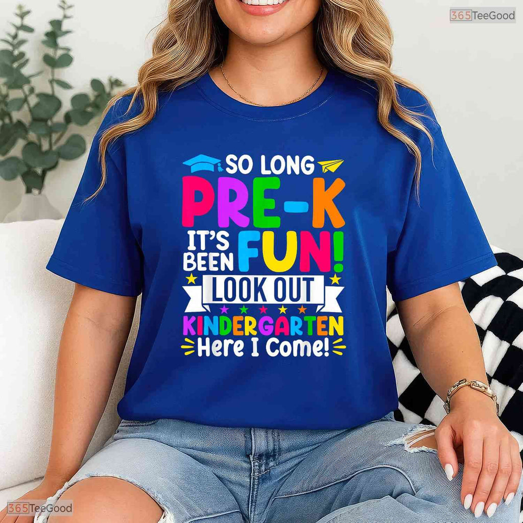 So Long Pre K Hello Kindergarten Here I Come Early Childhood Graduation T-Shirt