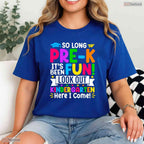 So Long Pre K Hello Kindergarten Here I Come Early Childhood Graduation T-Shirt
