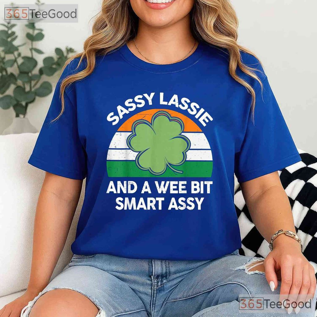 Sassy Lassie Funny Shamrock St Patricks Day T-Shirt Irish Girl Women