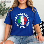 St Patrick Was Italian Funny St Patricks Day T-Shirt Heritage Humor Men Tee