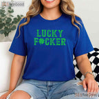 Lucky Fucker Shamrock St Patricks Day T-Shirt Adult Humor Offensive Gift