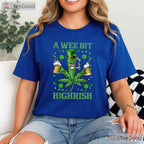 A Wee Bit Highrish Funny Marijuana St Patricks Day T-Shirt Weed 420 Gift