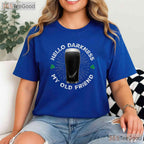Hello Darkness My Old Friend St Patricks Day T-Shirt Funny Stout Beer Tee