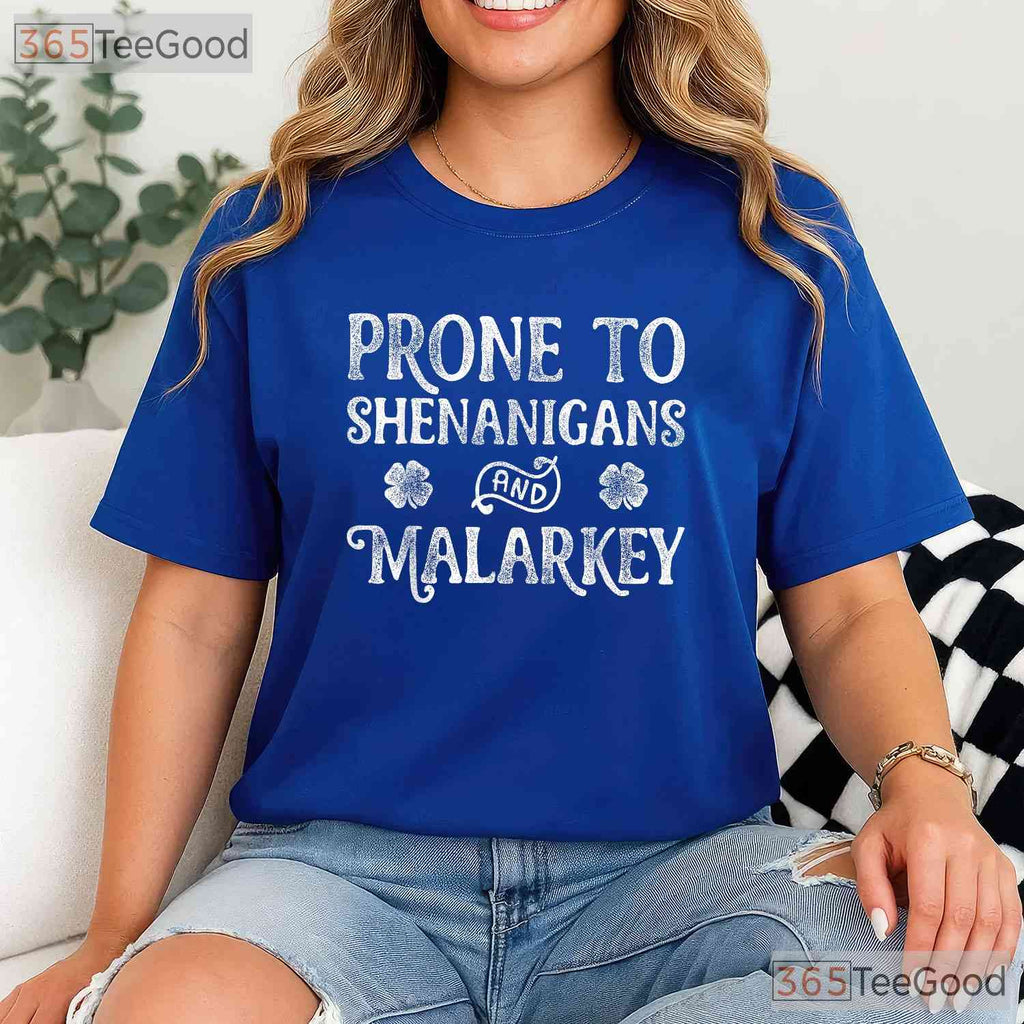 Prone To Shenanigans And Malarkey St Patricks Day T-Shirt Retro Text Tee