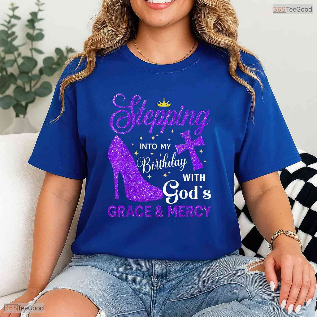 Stepping Into My May Birthday With God's Grace And Mercy Blessed T-Shirt Gift