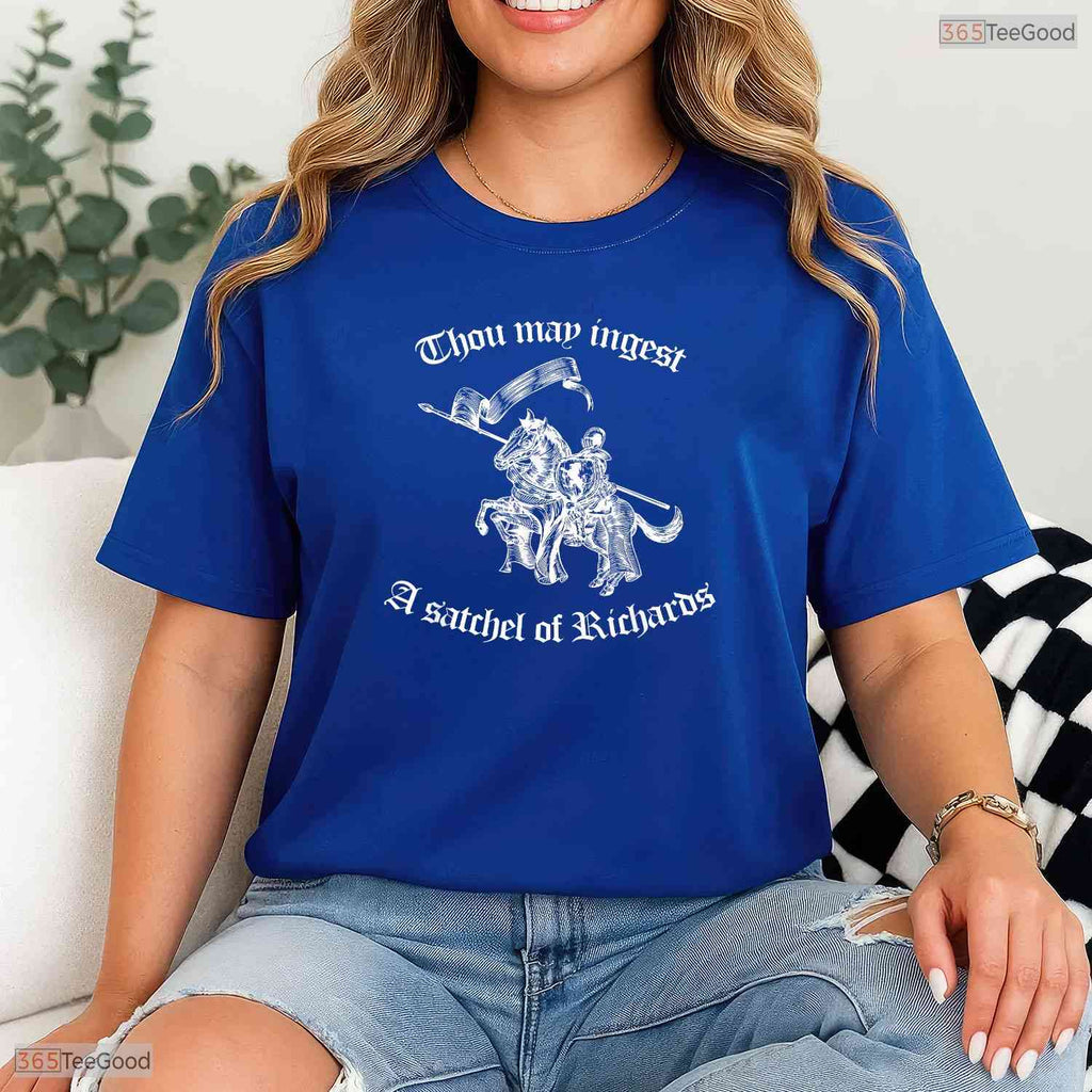 Thou May Ingest A Satchel Funny Sarcastic May Birthday Gift Shirt For Adults