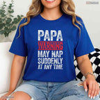 Funny Papa Warning May Nap Suddenly Shirt Best May Birthday Gift For Grandpa