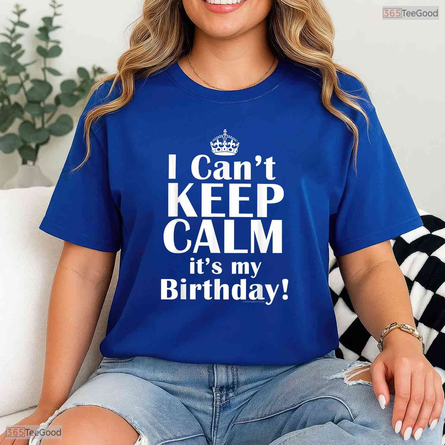 I Can Not Keep Calm It Is My Birthday Crown T-Shirt Funny May Birthday Gift