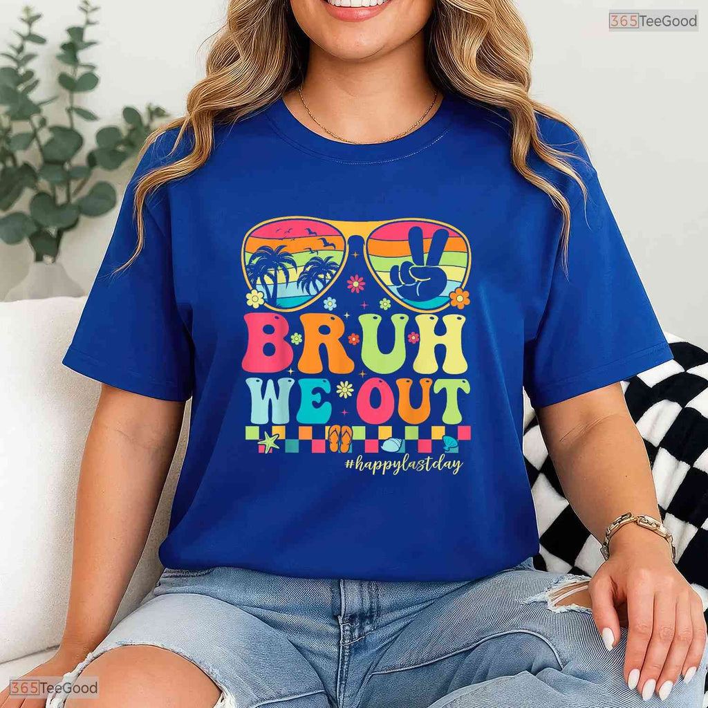 Funny Bruh We Out Teacher T-Shirt- Groovy Adult May Birthday Shirt Gift