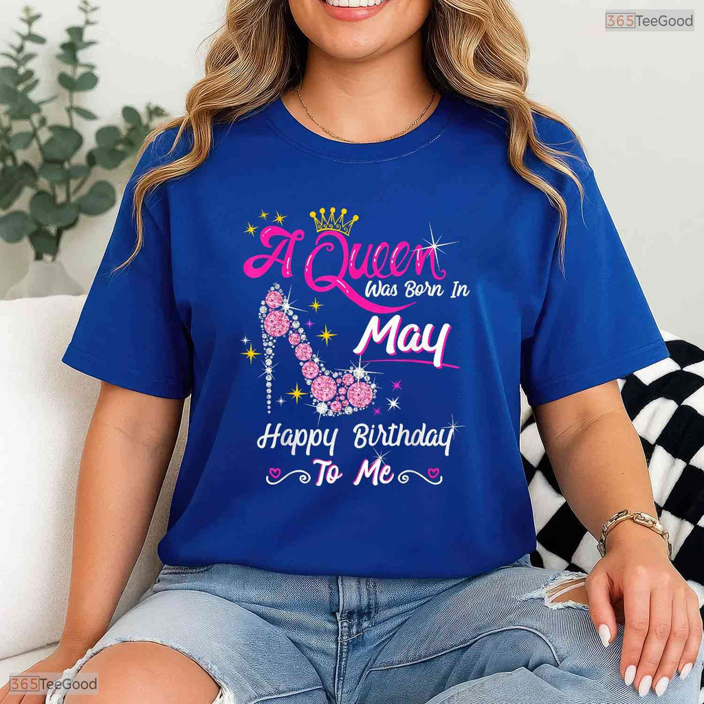 High Heel A Queen Was Born In May T-Shirt- Unique May Birthday Shirt For Her