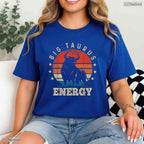 Big Taurus Energy Zodiac Sign T-Shirt- Unique May Birthday Shirt For Women