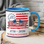Custom 250 Years America Ceramic Mug - USA 1776-2026 Commemorative Patriotic Accent Mug