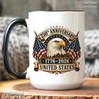 United States Eagle Flag 1776 To 2026 America 250th Anniversary 4th Of July Accent Mug