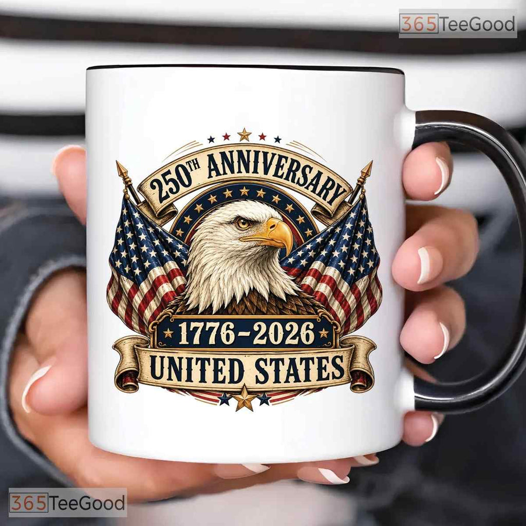 United States Eagle Flag 1776 To 2026 America 250th Anniversary 4th Of July Accent Mug