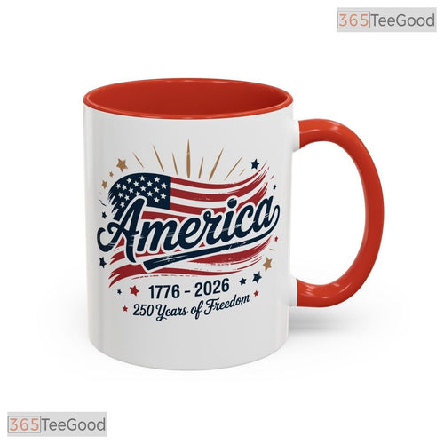 America 250 Years Of Freedom Anniversary 4th Of July 1776 To 2026 Ceramic Accent Mug