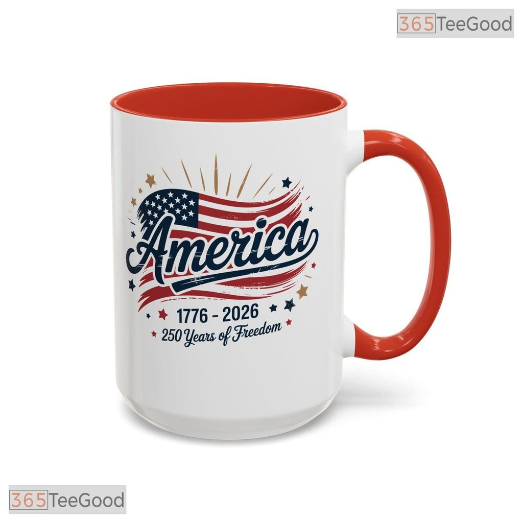 America 250 Years Of Freedom Anniversary 4th Of July 1776 To 2026 Ceramic Accent Mug