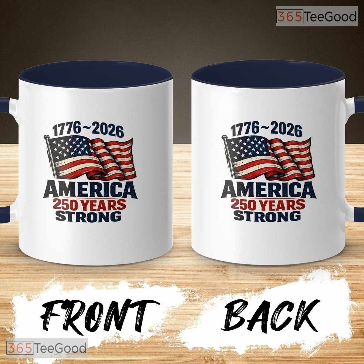 America 250 Years Strong Mug - Patriotic American Flag 1776-2026 Ceramic Accent Mug
