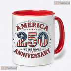 America 250th Anniversary We The People Mug - Patriotic Freedom Gift Ceramic Accent Mug