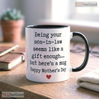 Personalized Son In Law Is A Gift Enough Mug - Funny Mother's Day Ceramic Accent Mug