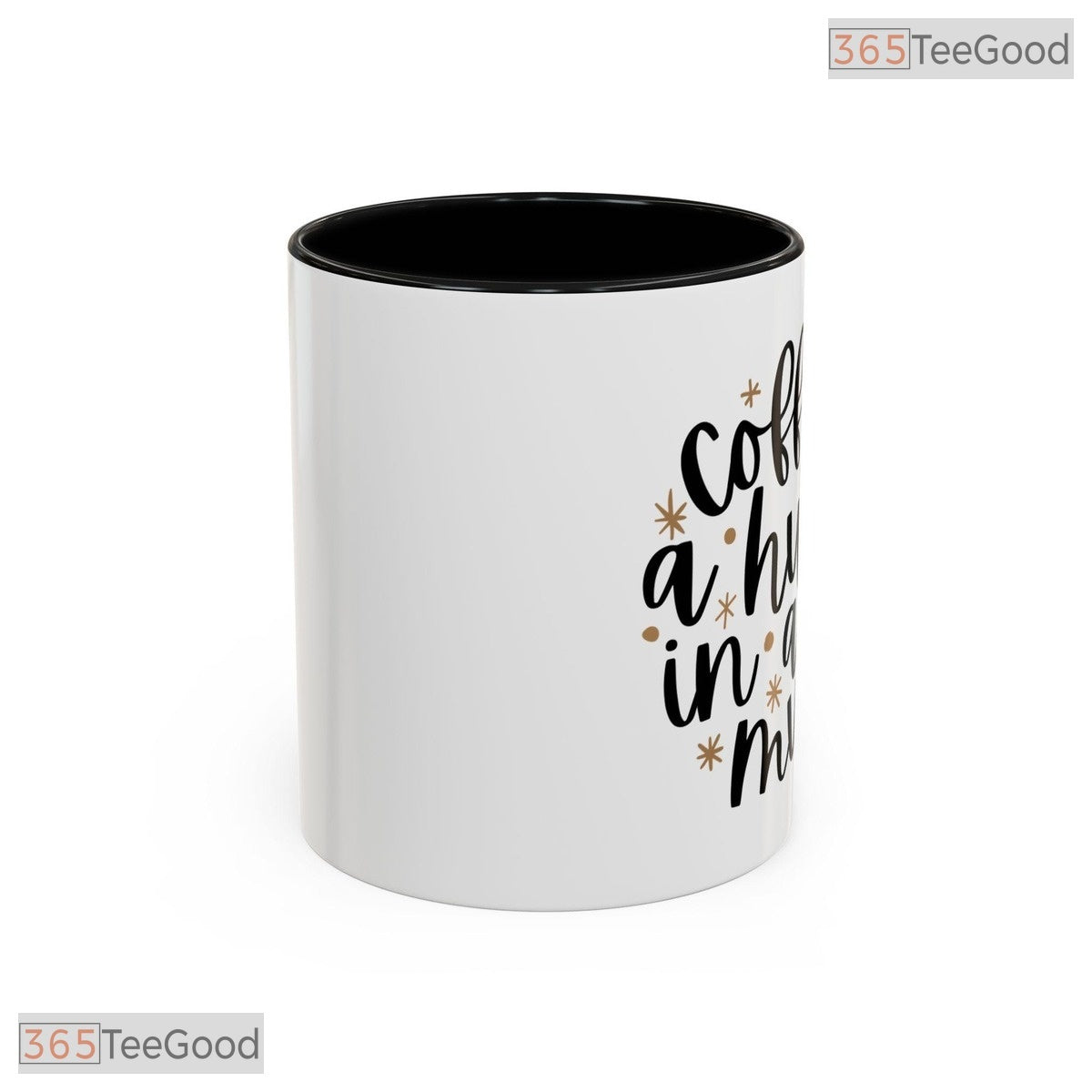 Coffee Is A Hug In A Mug Ceramic Accent Mug - Cozy Quote Morning Brew Coffee Cup 15oz