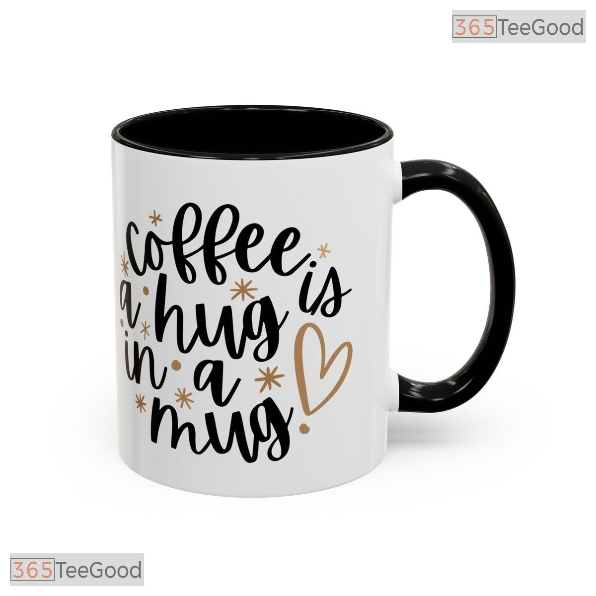 Coffee Is A Hug In A Mug Ceramic Accent Mug - Cozy Quote Morning Brew Coffee Cup 15oz