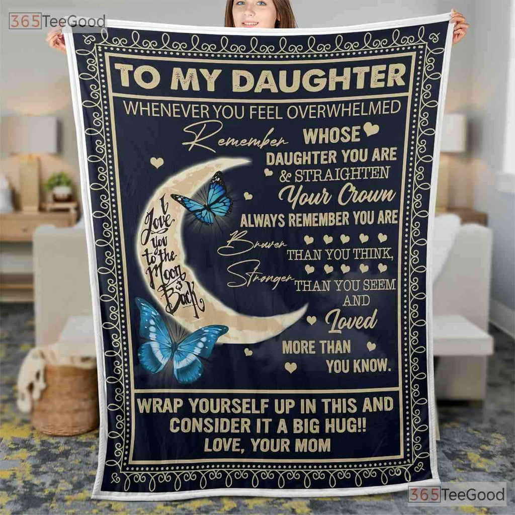 To My Daughter Moon Butterfly Fleece Blanket - Inspirational Quilt Gift For Her