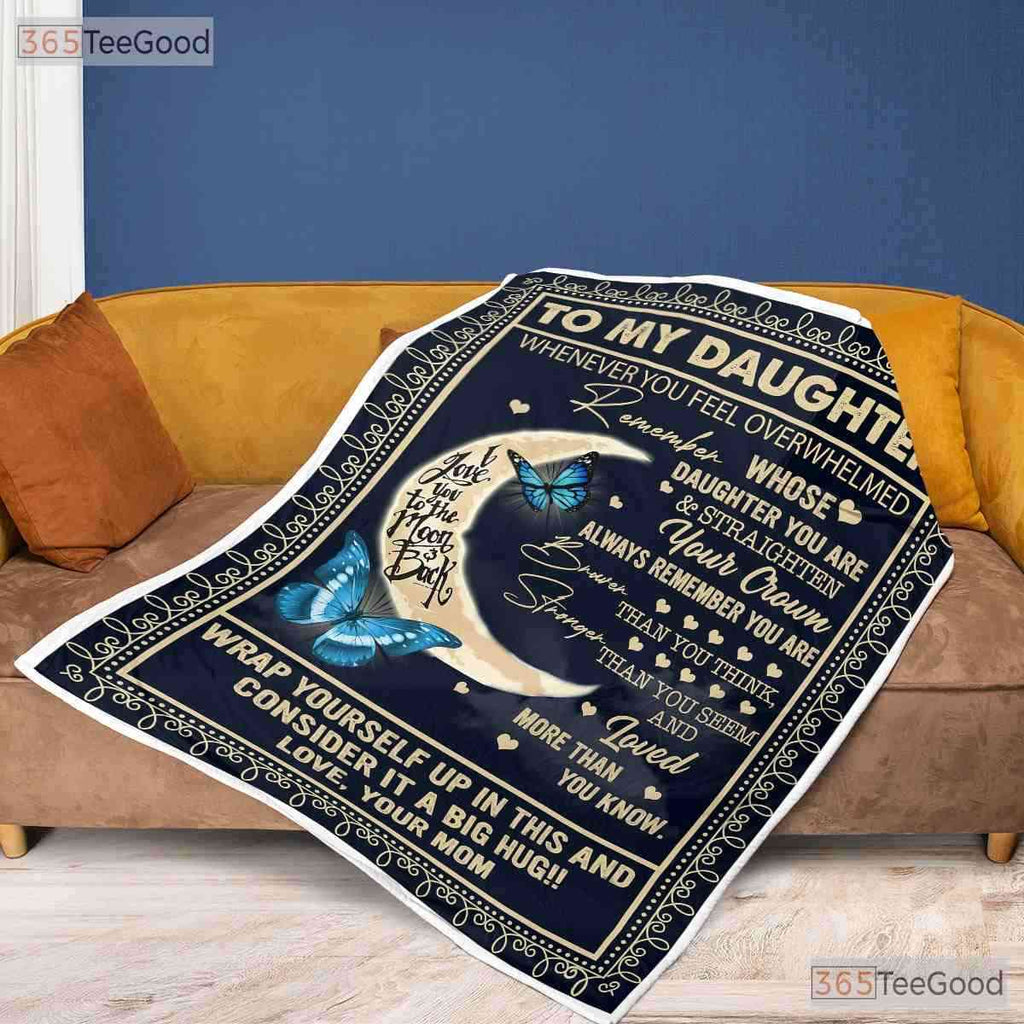 To My Daughter Moon Butterfly Fleece Blanket - Inspirational Quilt Gift For Her