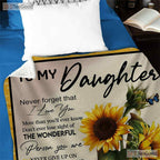 To My Daughter Sunflower Fleece Blanket - You Are My Sunshine Quilt Gift Mom
