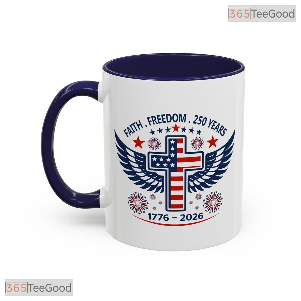 Faith Freedom 250 Years Cross Mug - Personalized Patriotic 1776-2026 Ceramic Accent Mug