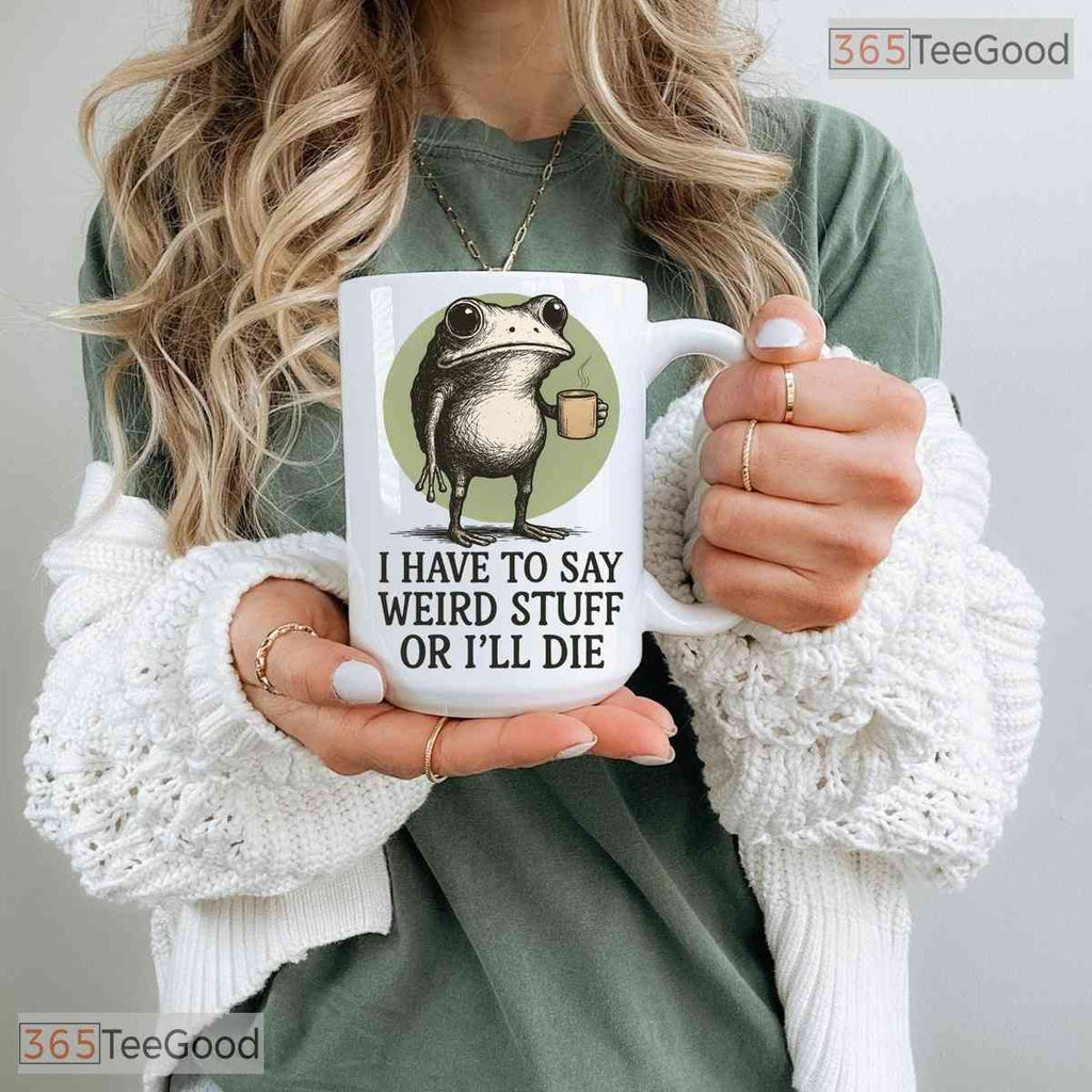 Funny Frog Quirky Sayings Mug - Humorous Amphibian Lover Gift Ceramic Accent Mug