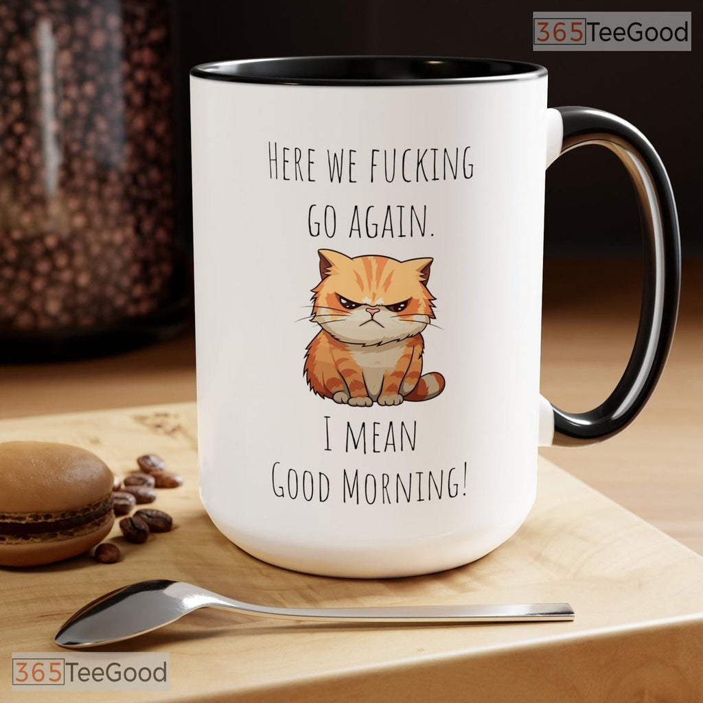 Funny Grumpy Cat Morning Coffee Mug - Sarcastic Feline Slogan Gift Ceramic Accent Mug