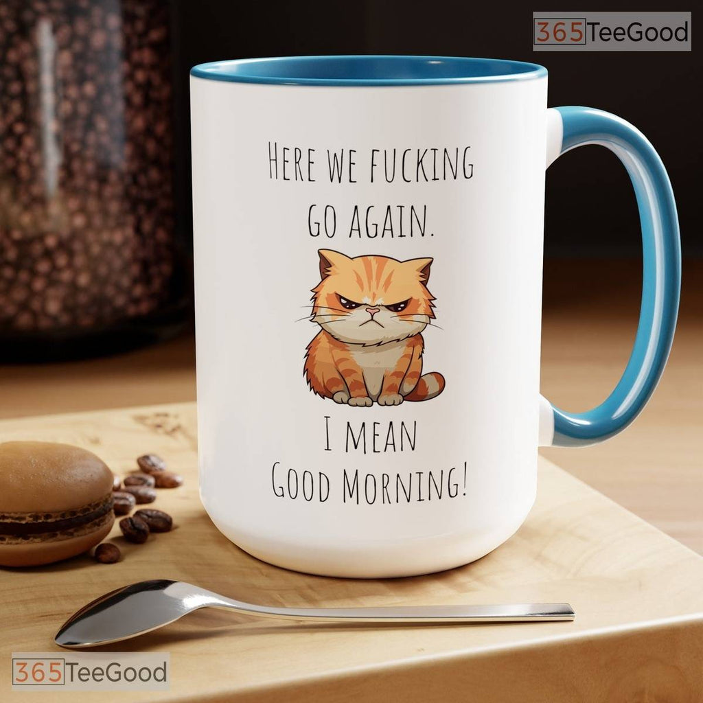 Funny Grumpy Cat Morning Coffee Mug - Sarcastic Feline Slogan Gift Ceramic Accent Mug
