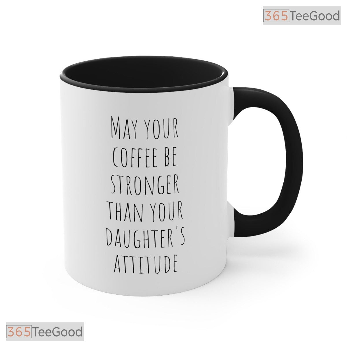 Funny Mom Sarcastic Daughter Attitude Accent Mug - Relatable Motherhood Ceramic Coffee Cup