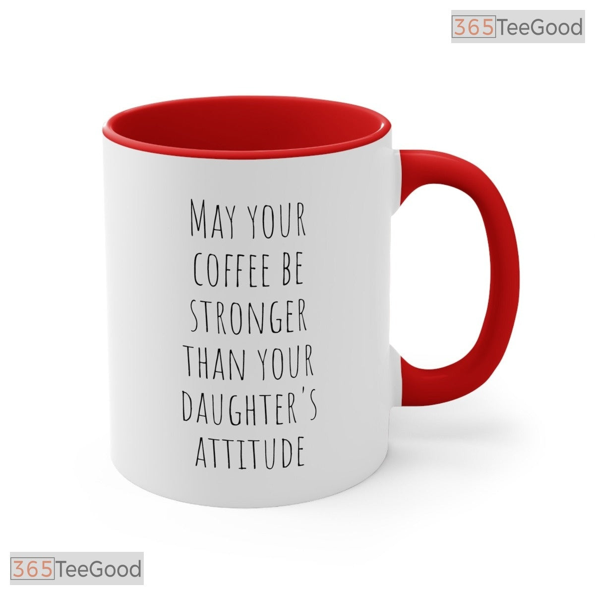 Funny Mom Sarcastic Daughter Attitude Accent Mug - Relatable Motherhood Ceramic Coffee Cup